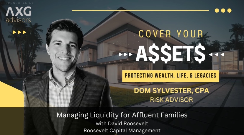 David Roosevelt featured in Cover Your Assets podcast: Managing Liquidity for Affluent Families