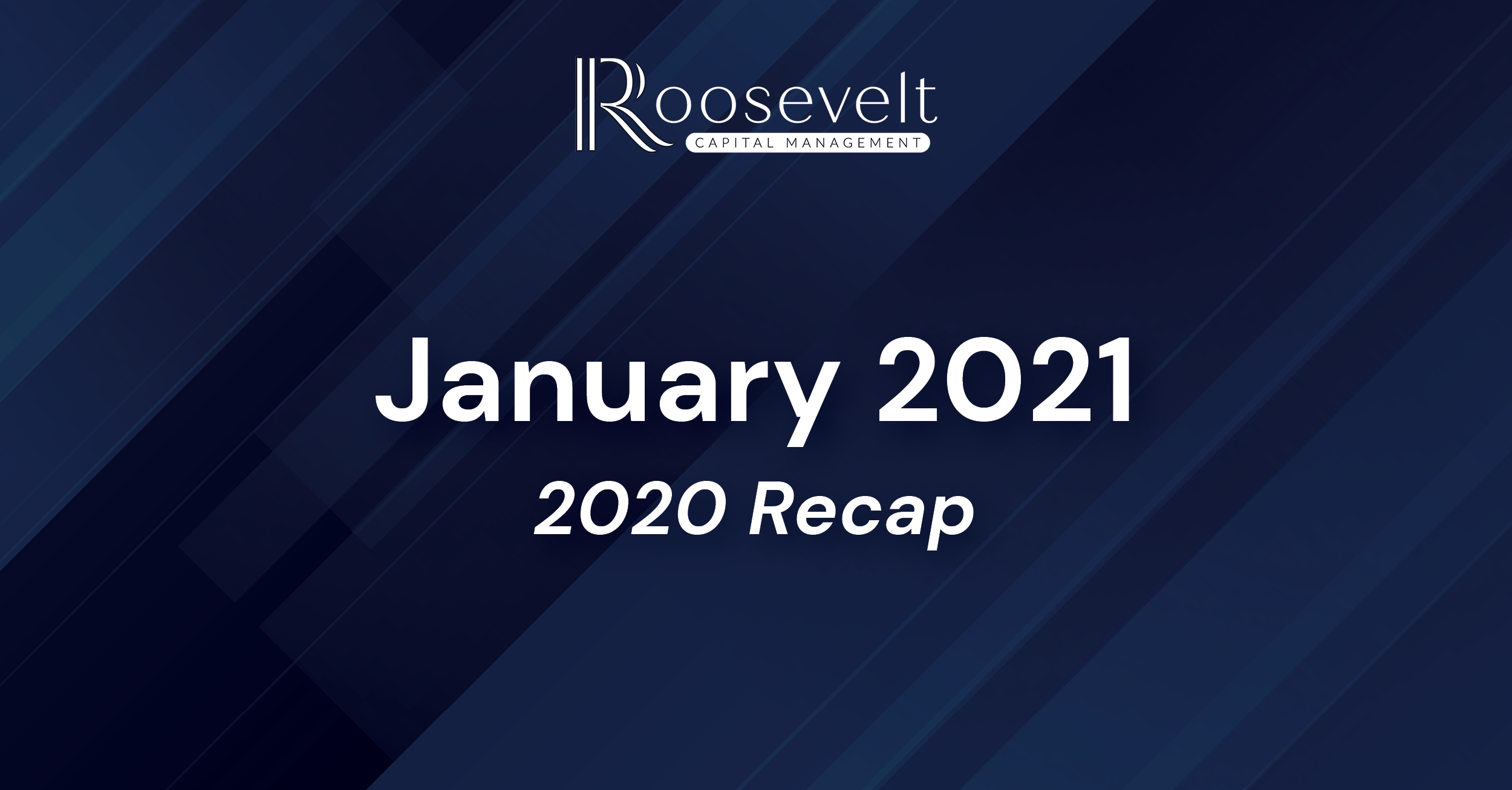 January 2021 - 2020 Recap