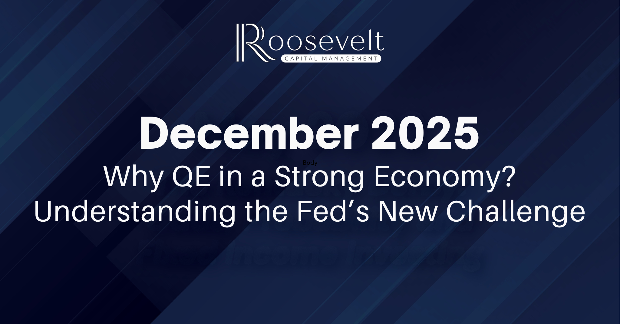 December 2025 - Why QE in a Strong Economy? Understanding the Fed’s New Challenge
