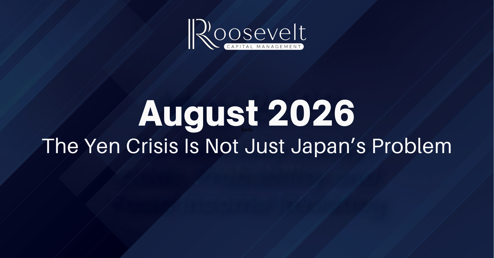 August 2026 - The Yen Crisis Is Not Just Japan’s Problem