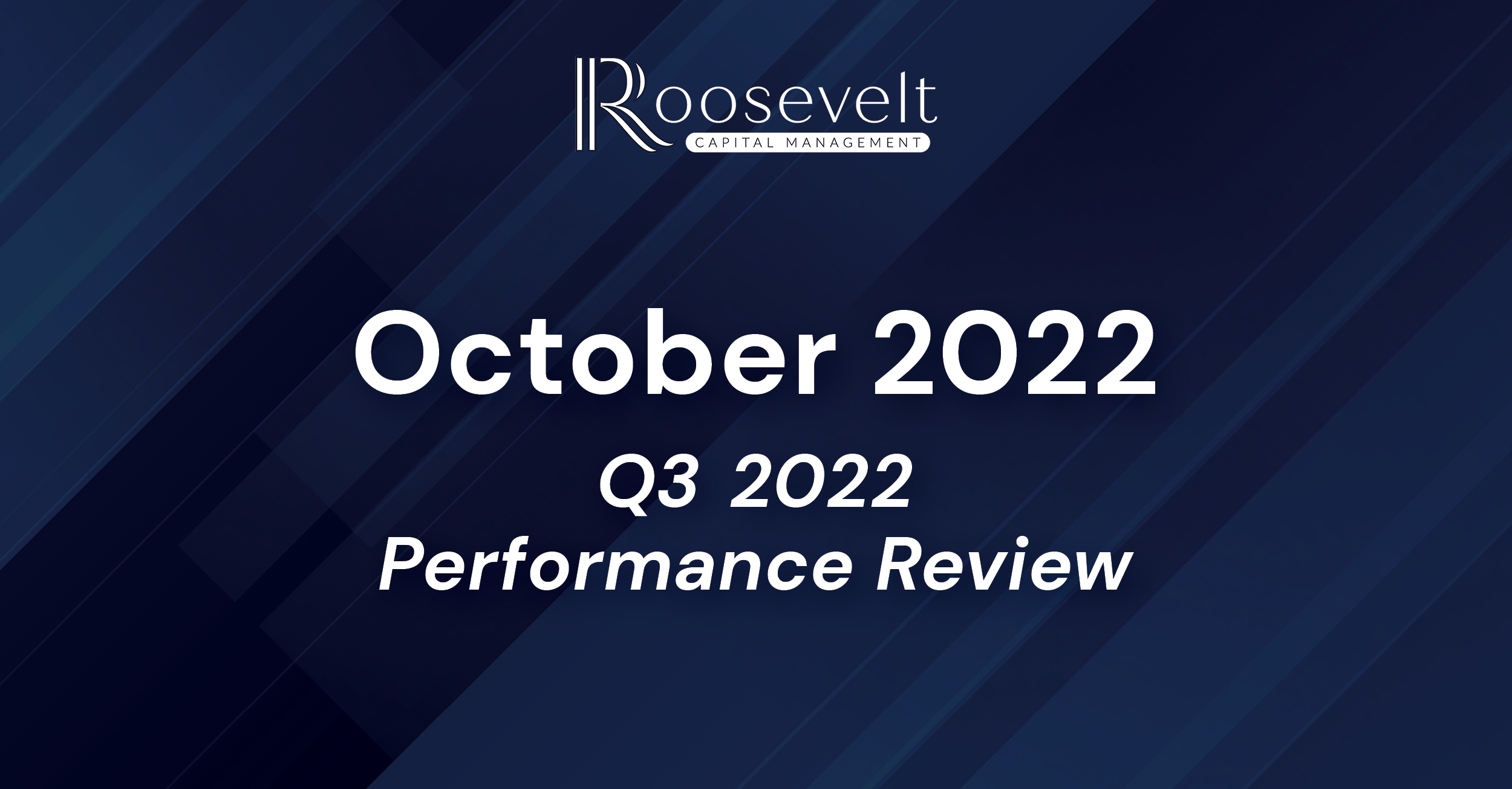 October 2022 - Q3 2022 Performance Review