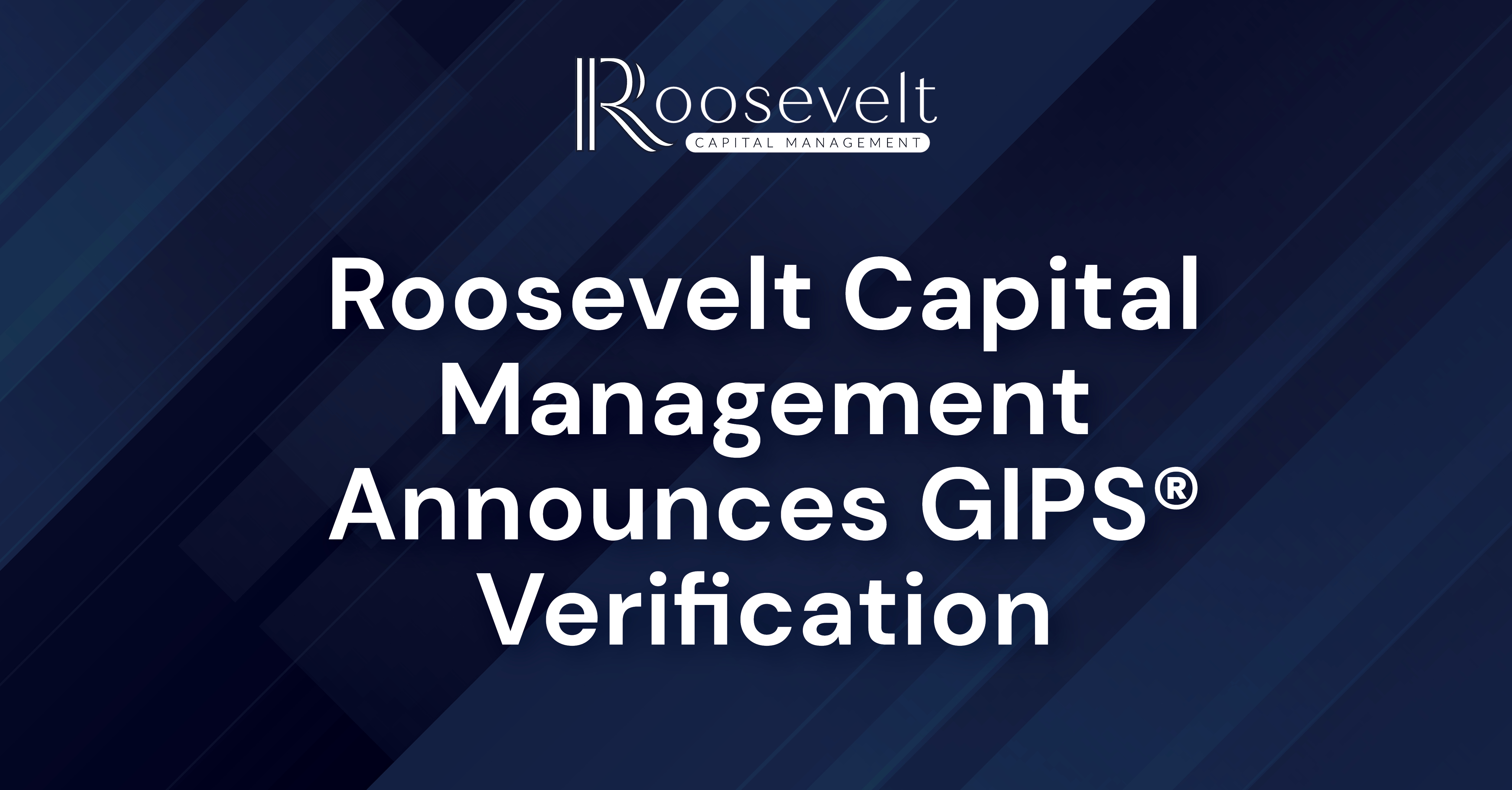 Roosevelt Capital Management Announces GIPS® Verification